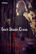 Watch Dark Shade Creek 3: Trail to Hell 123moviesFree