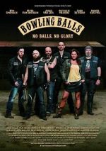 Watch Bowling Balls 123moviesFree