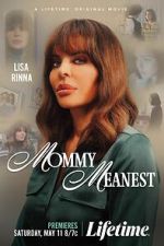 Watch Mommy Meanest 123moviesFree