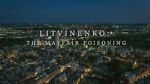 Watch Litvinenko - The Mayfair Poisoning 123moviesFree