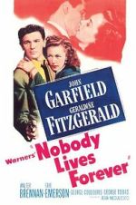 Watch Nobody Lives Forever 123moviesFree