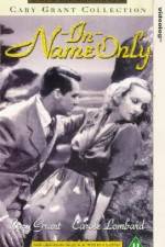 Watch In Name Only 123moviesFree