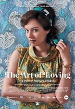 Watch The Art of Loving. Story of Michalina Wislocka 123moviesFree
