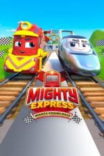 Watch Mighty Express: Mighty Trains Race 123moviesFree