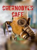 Watch Chernobyl\'s café 123moviesFree