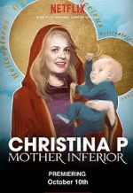 Watch Christina P: Mother Inferior 123moviesFree