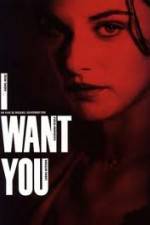 Watch I Want You 123moviesFree