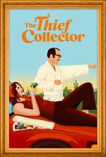 Watch The Thief Collector 123moviesFree
