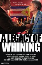 Watch A Legacy of Whining 123moviesFree