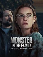 Watch Monster in the Family: The Stacey Kananen Story 123moviesFree
