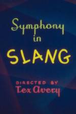 Watch Symphony in Slang 123moviesFree