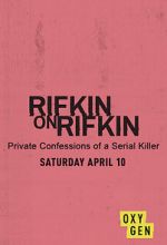 Watch Rifkin on Rifkin: Private Confessions of a Serial Killer 123moviesFree