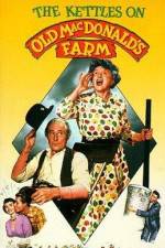 Watch The Kettles on Old MacDonald's Farm 123moviesFree