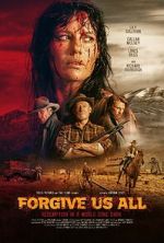 Watch Forgive Us All 123moviesFree