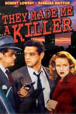 Watch They Made Me a Killer 123moviesFree