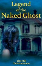 Watch Legend of the Naked Ghost 123moviesFree