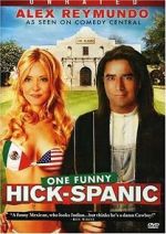 Watch Alex Reymundo: One Funny Hick-Spanic 123moviesFree