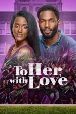 Watch To Her, with Love 123moviesFree