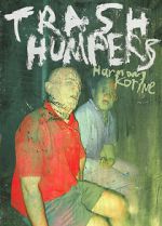 Watch Trash Humpers 123moviesFree