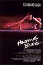 Watch Heavenly Bodies 123moviesFree