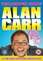 Watch Alan Carr: Tooth Fairy - Live 123moviesFree