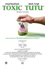 Watch Toxic Tutu 123moviesFree