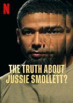 Watch The Truth About Jussie Smollett? 123moviesFree