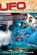 Watch UFO Chronicles: Alien Science and Spirituality 123moviesFree