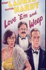 Watch Love 'Em and Weep 123moviesFree