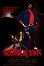 Watch Bloodsucka Jones 123moviesFree