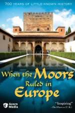 Watch When the Moors Ruled in Europe 123moviesFree