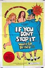Watch If You Don't Stop It You'll Go Blind 123moviesFree