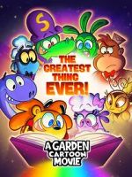 Watch A Garden Cartoon Movie: The Greatest Thing Ever! 123moviesFree