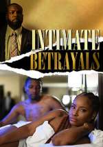 Watch Intimate Betrayals 123moviesFree