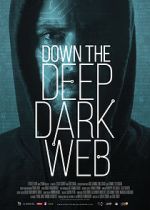 Watch Down the Deep, Dark Web 123moviesFree