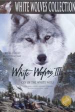 Watch White Wolves III Cry of the White Wolf 123moviesFree