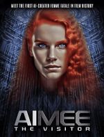 Watch AIMEE: The Visitor 123moviesFree