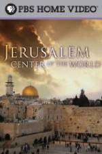 Watch Jerusalem Center of the World 123moviesFree