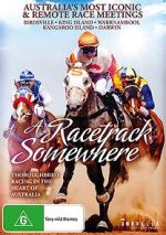 Watch A Racetrack Somewhere 123moviesFree