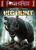 Watch Pig Hunt 123moviesFree
