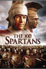 Watch The 300 Spartans 123moviesFree