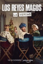Watch Los Reyes Magos: La Verdad 123moviesFree