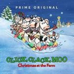 Watch Click, Clack, Moo: Christmas at the Farm (TV Short 2017) 123moviesFree