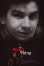 Watch The Worst Thing 123moviesFree