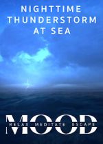 Watch Nighttime Thunderstorm at Sea: Mood - Relax, Meditate, Escape 123moviesFree