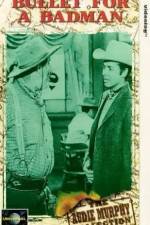 Watch Bullet for a Badman 123moviesFree