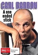Watch Carl Barron: A One Ended Stick 123moviesFree