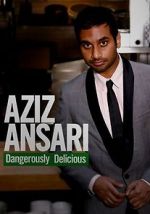 Watch Aziz Ansari: Dangerously Delicious 123moviesFree
