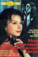 Watch Moy laskovyy i nezhnyy zver 123moviesFree
