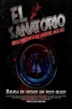 Watch El Sanatorio 123moviesFree